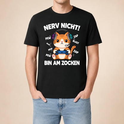 Nerv nicht! Bin am Zocken – Unisex T‑Shirt