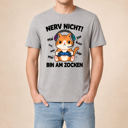 Nerv nicht! Bin am Zocken – Unisex T‑Shirt