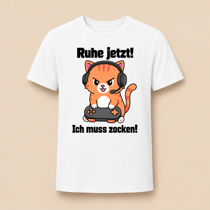 Ruhe jetzt! Ich muss zocken! – Unisex T‑Shirt