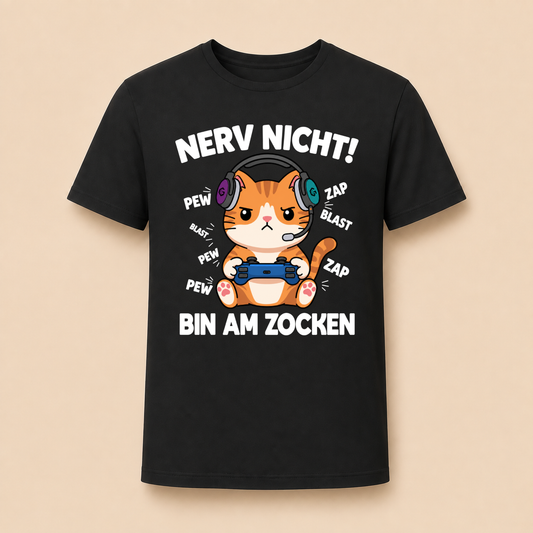Nerv nicht! Bin am Zocken – Unisex T‑Shirt