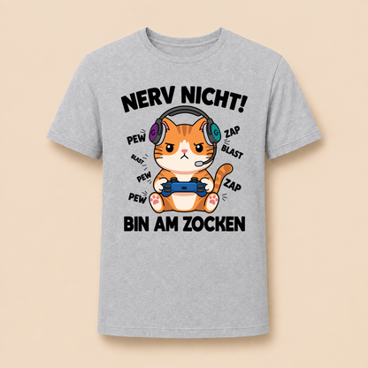 Nerv nicht! Bin am Zocken – Unisex T‑Shirt