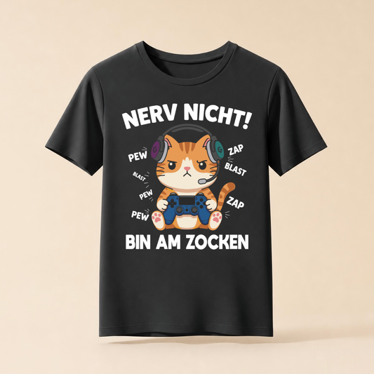 Nerv nicht, bin am Zocken - Gaming Katze T-Shirt
