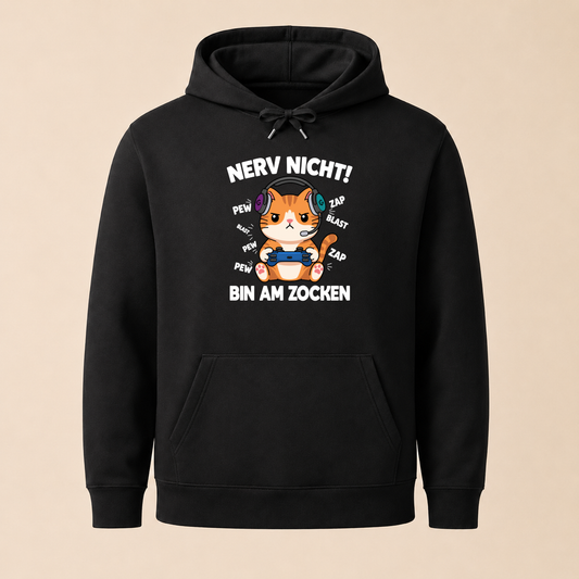 Nerv nicht! Bin am Zocken – Unisex Hoodie