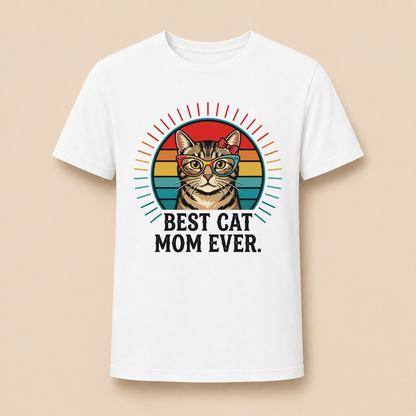 Best Cat Mom Ever – Damen T‑Shirt