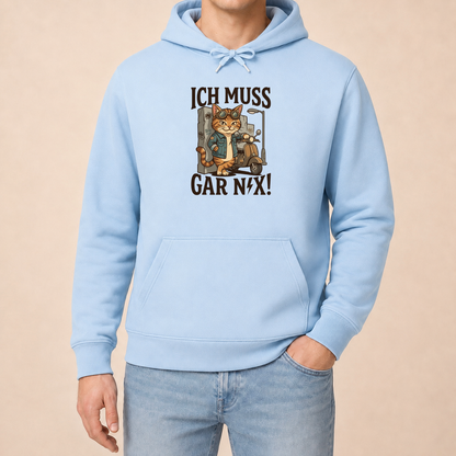 Ich muss gar nix! – Unisex Hoodie